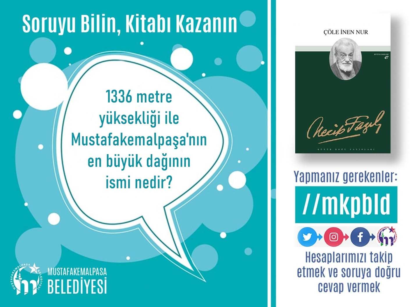 MUSTAFAKEMALPAŞA'DA SORUYU BİLEN KİTAP KAZANIYOR