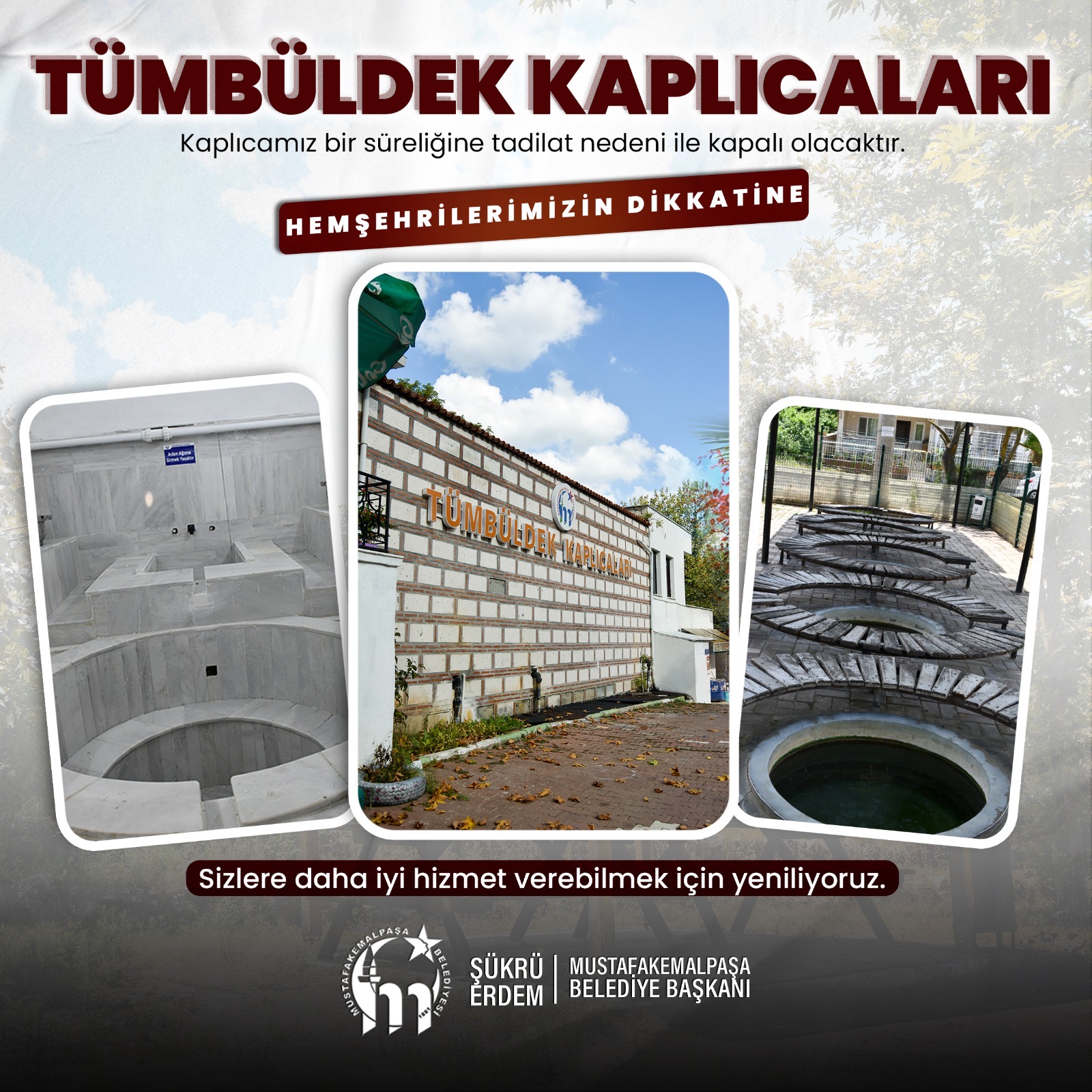 TÜMBÜLDEK KAPLICALARI BAKIM VE ONARIM İÇİN TADİLATTA  